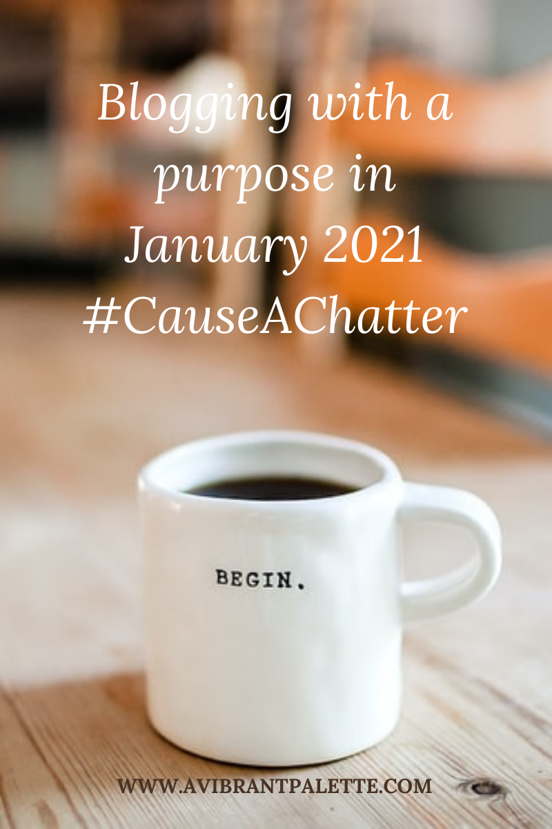 Blogging with a purpose in January 2021_avibrantpalette