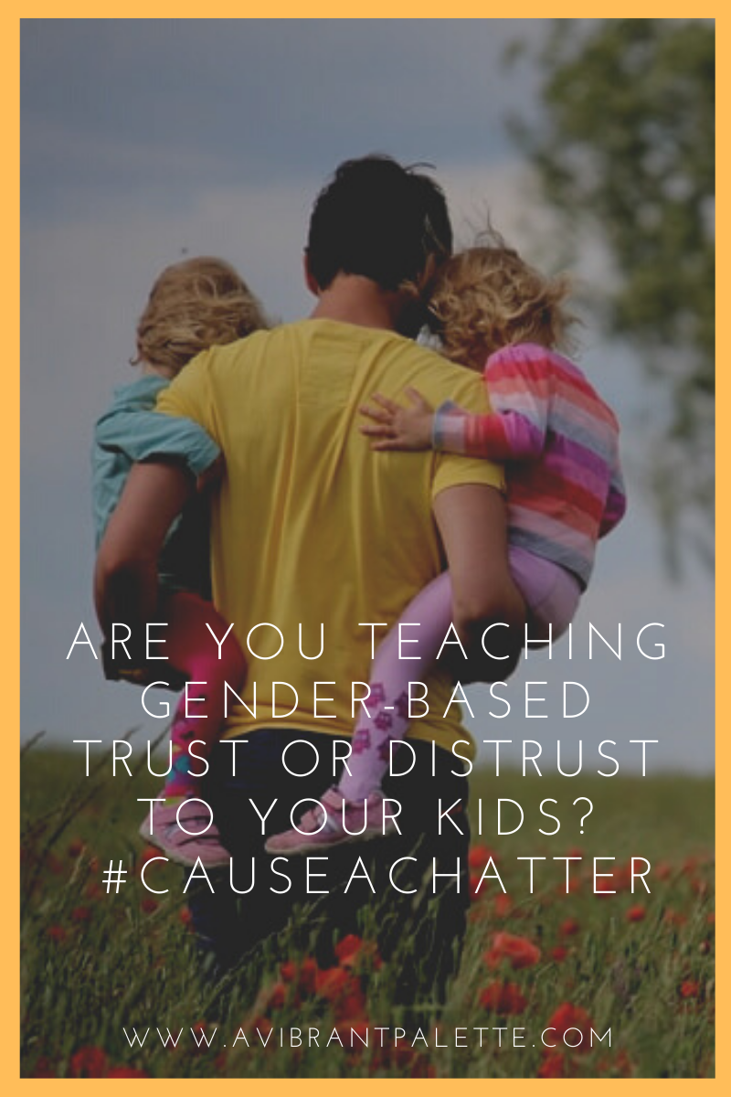 Are you teaching gender-based trust or distrust_ avibrantpalette