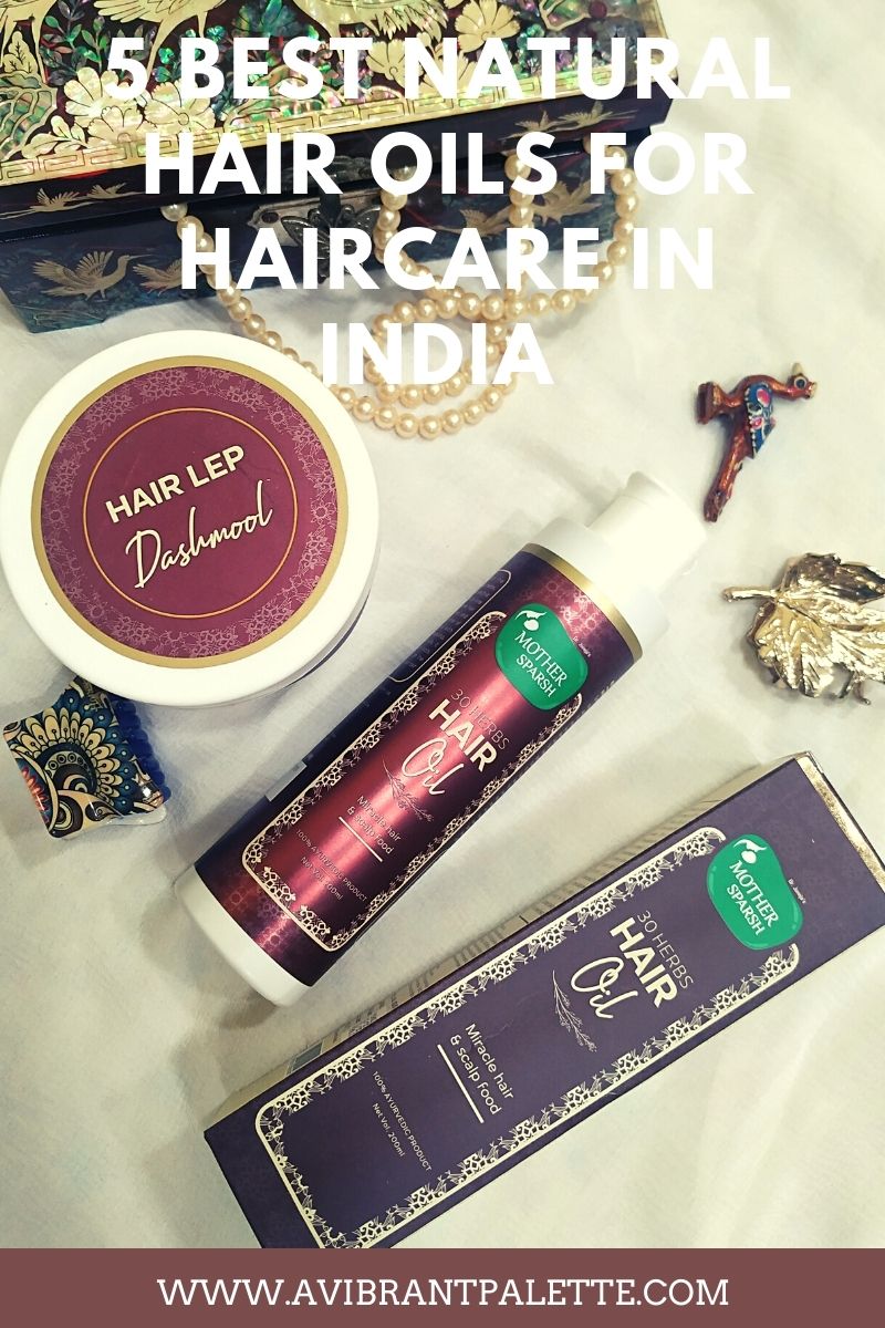 5 Best Natural Hair oils for haircare in India with price_AVIBRANTPALETTE