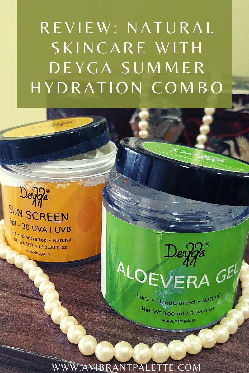 Review Natural Skincare with Deyga Summer Hydration Combo_AVIBRANTPALETTE