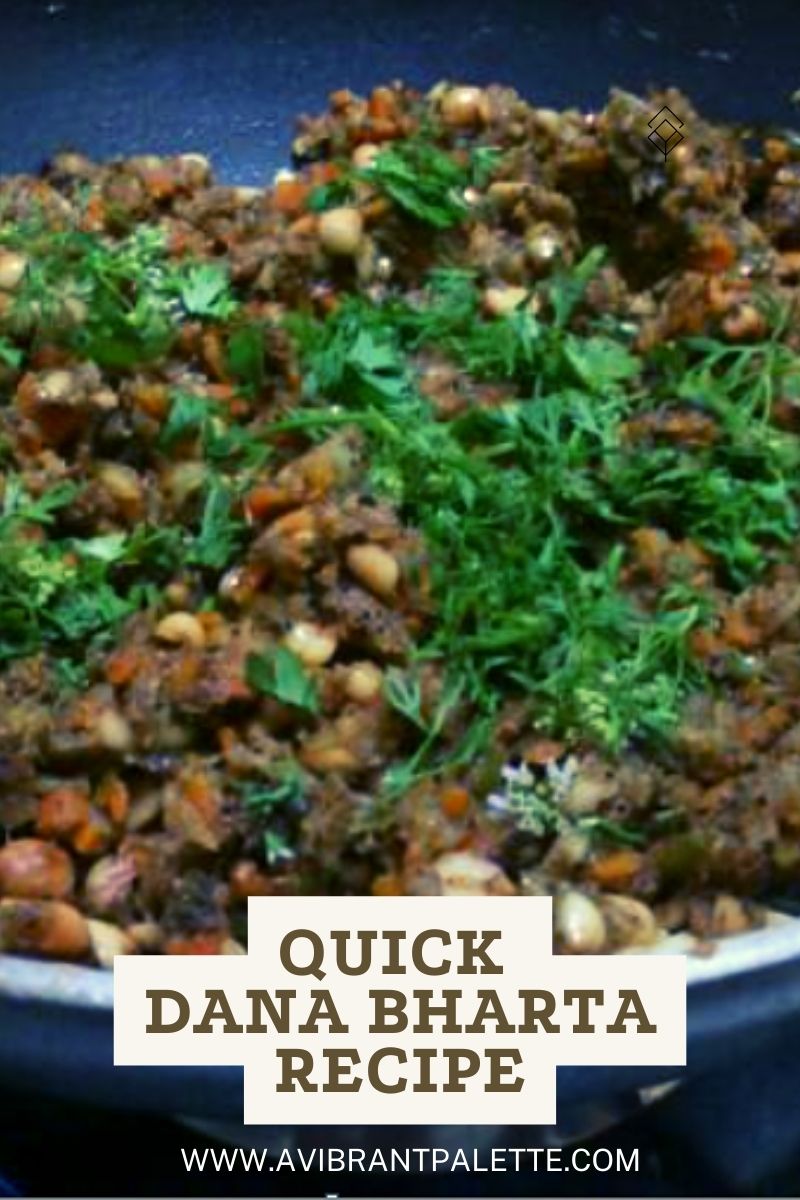 Quick Dana Bharta Recipe - A Vibrant Palette